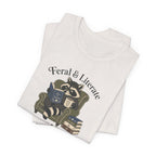 "Feral & Literal" T-Shirt