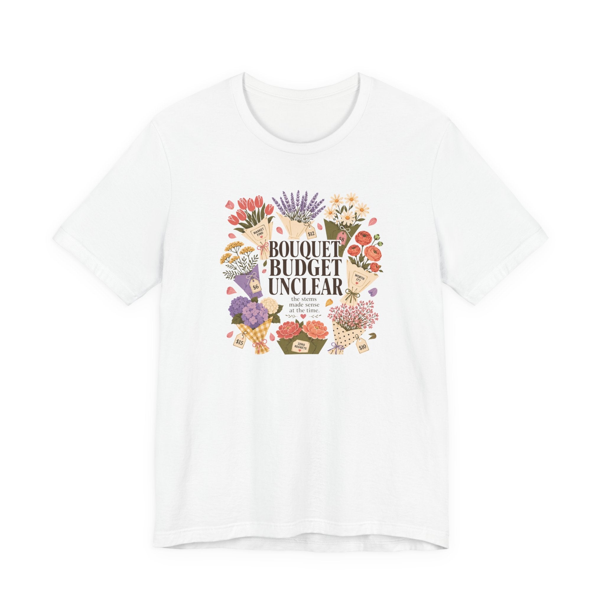 "Bouquet Budget Unclear" T-Shirt