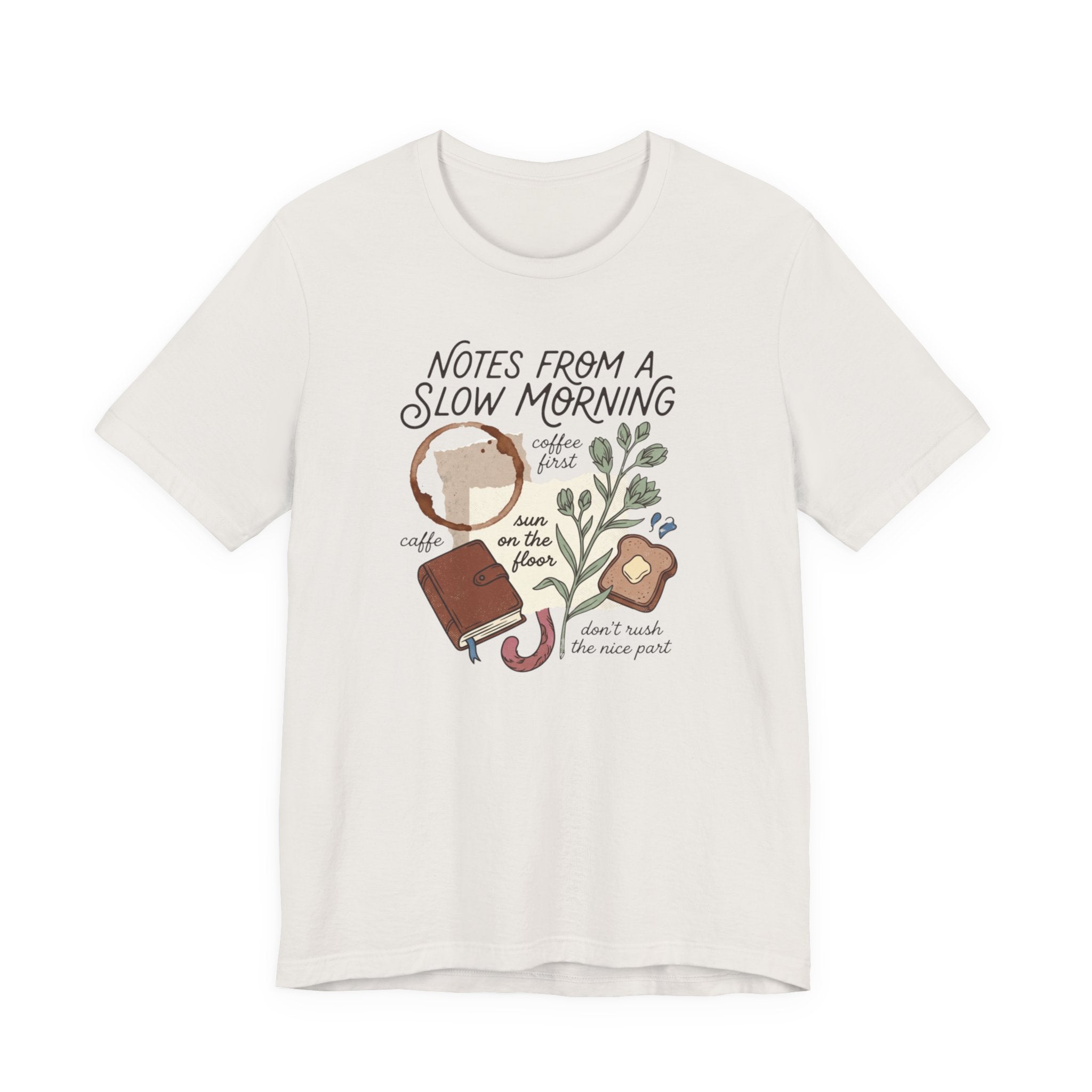 Notes from a Slow MorningT-Shirt