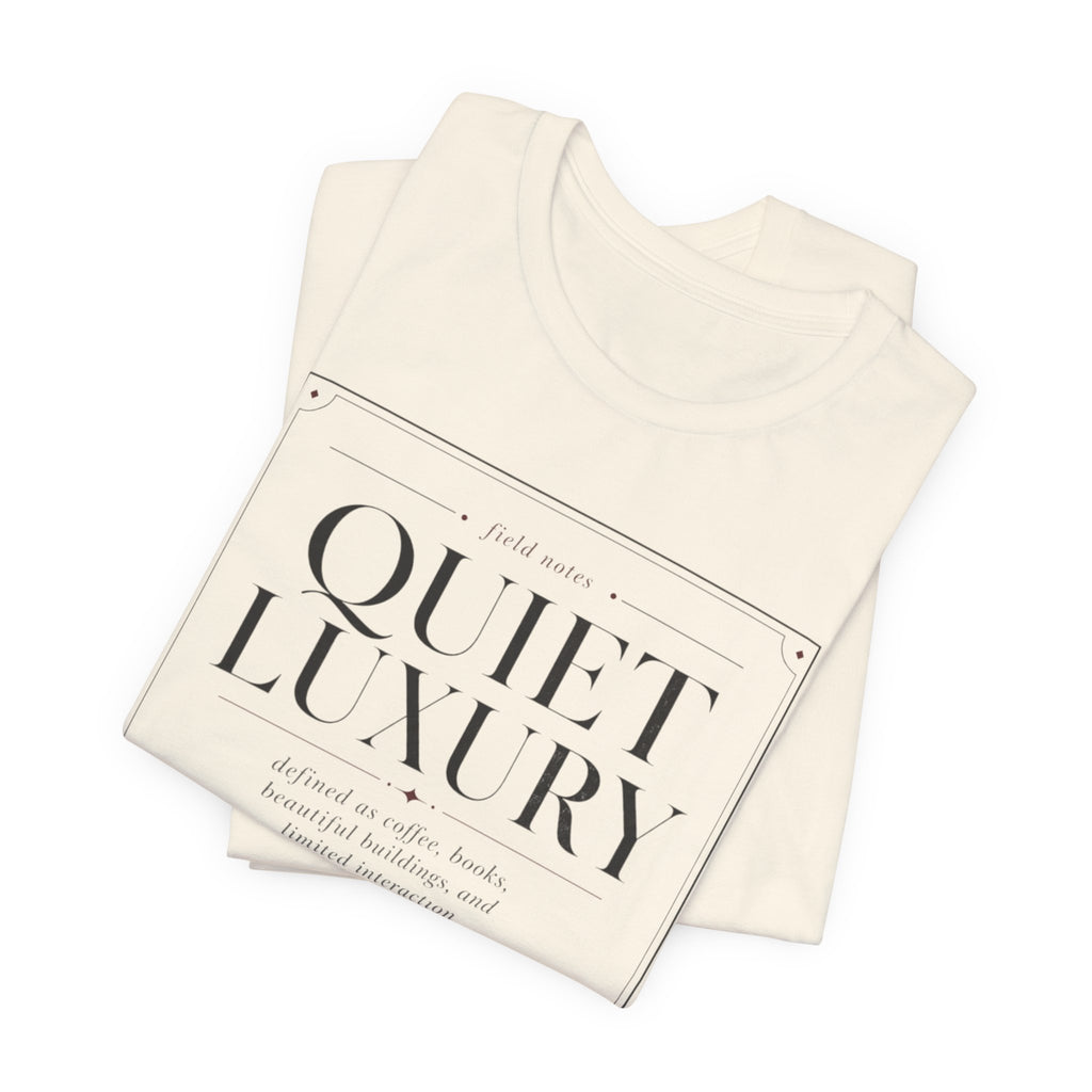 Quiet Luxury DefinitionT-Shirt