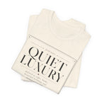 Quiet Luxury DefinitionT-Shirt