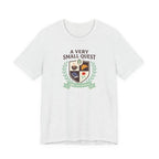 "A Very Small Quest" T-Shirt