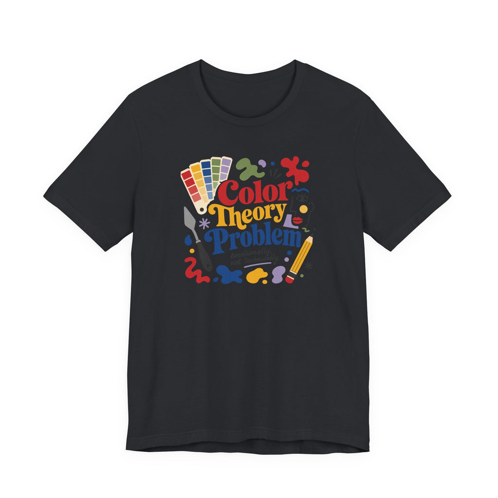 "Color Theory Problem" T-Shirt