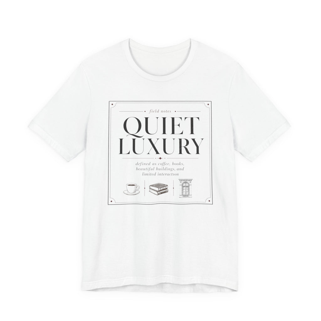 Quiet Luxury DefinitionT-Shirt
