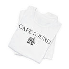 "Café Found" Shoppe T-Shirt