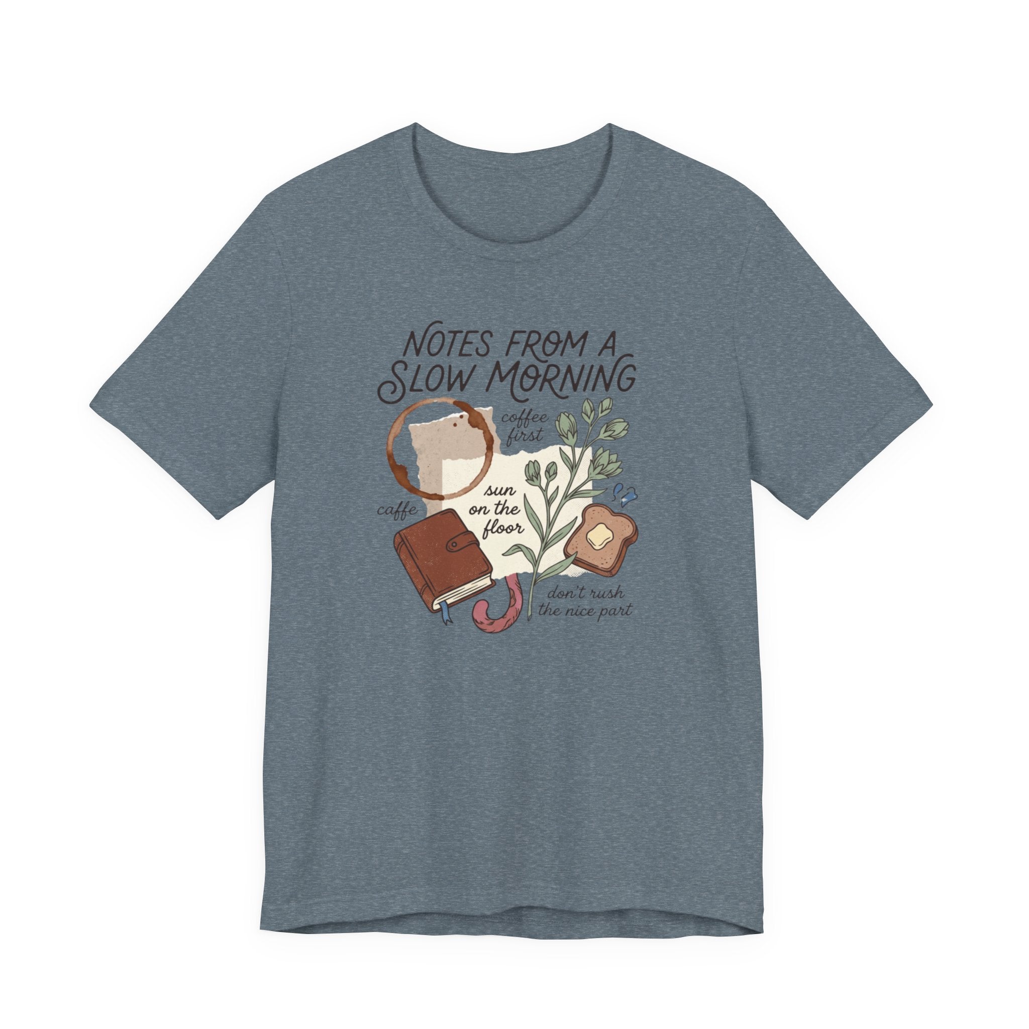 Notes from a Slow MorningT-Shirt