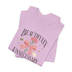 "Beautifully Unnecessary" T-Shirt