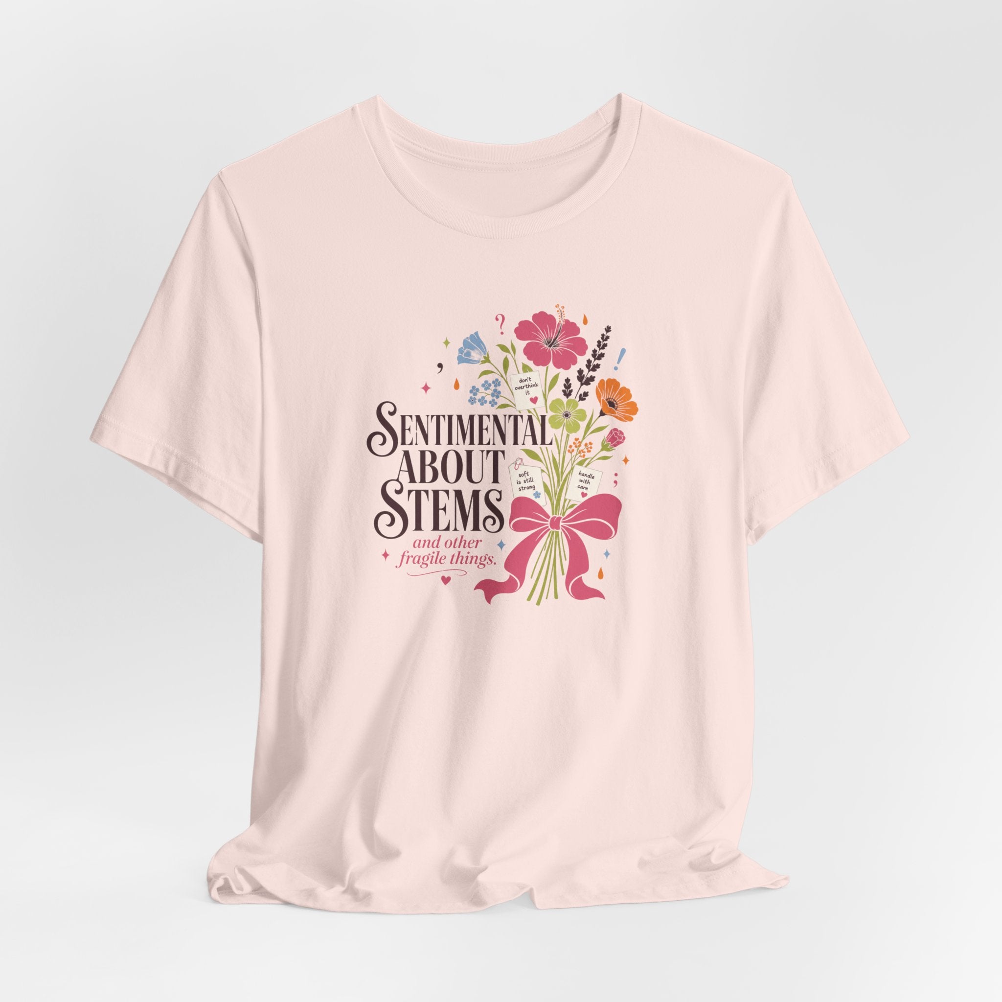 "Sentimental About Stems" T-Shirt