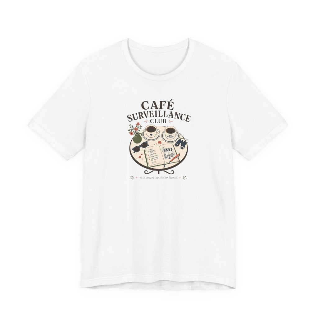 "Café Surveillance" T-Shirt
