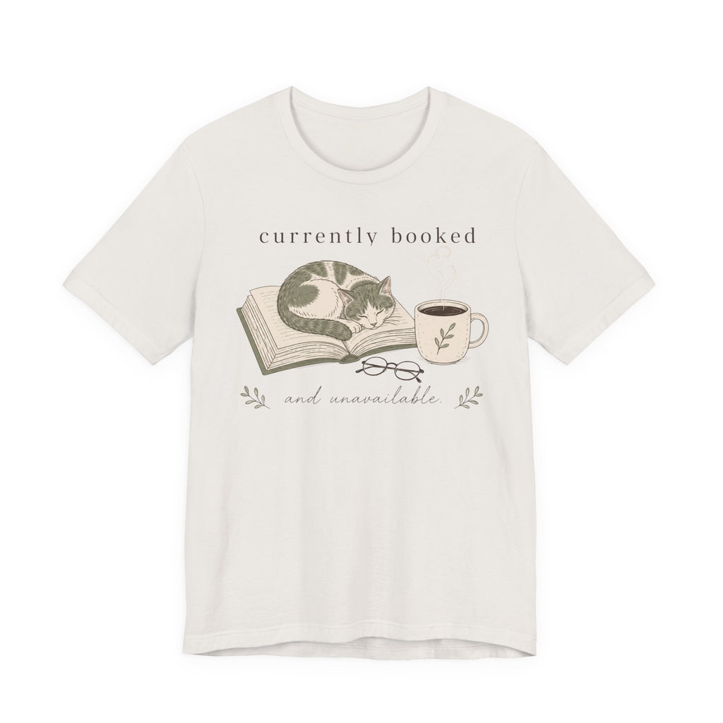 "Currently Booked" Cat T-Shirt