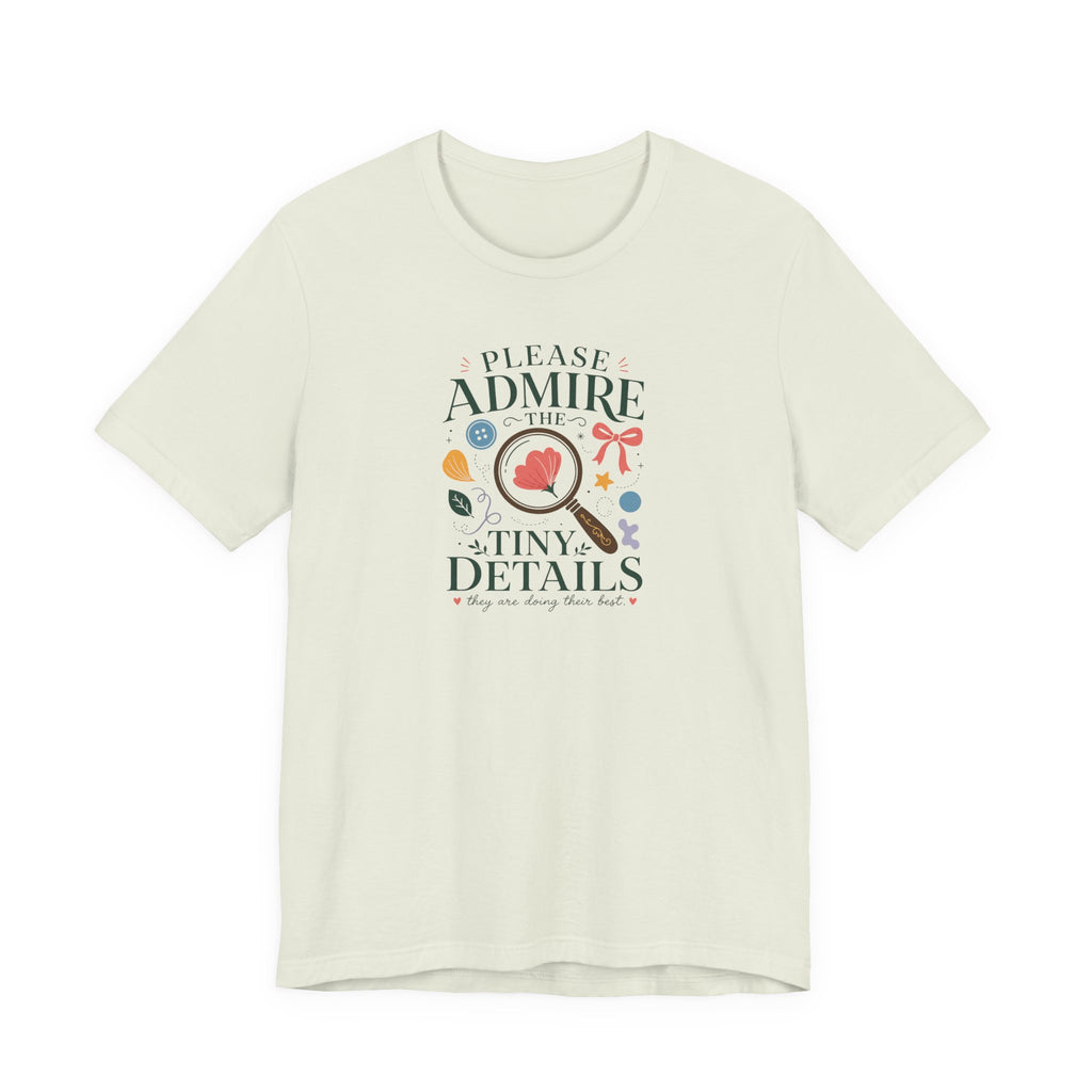 "Tiny Details" T-Shirt