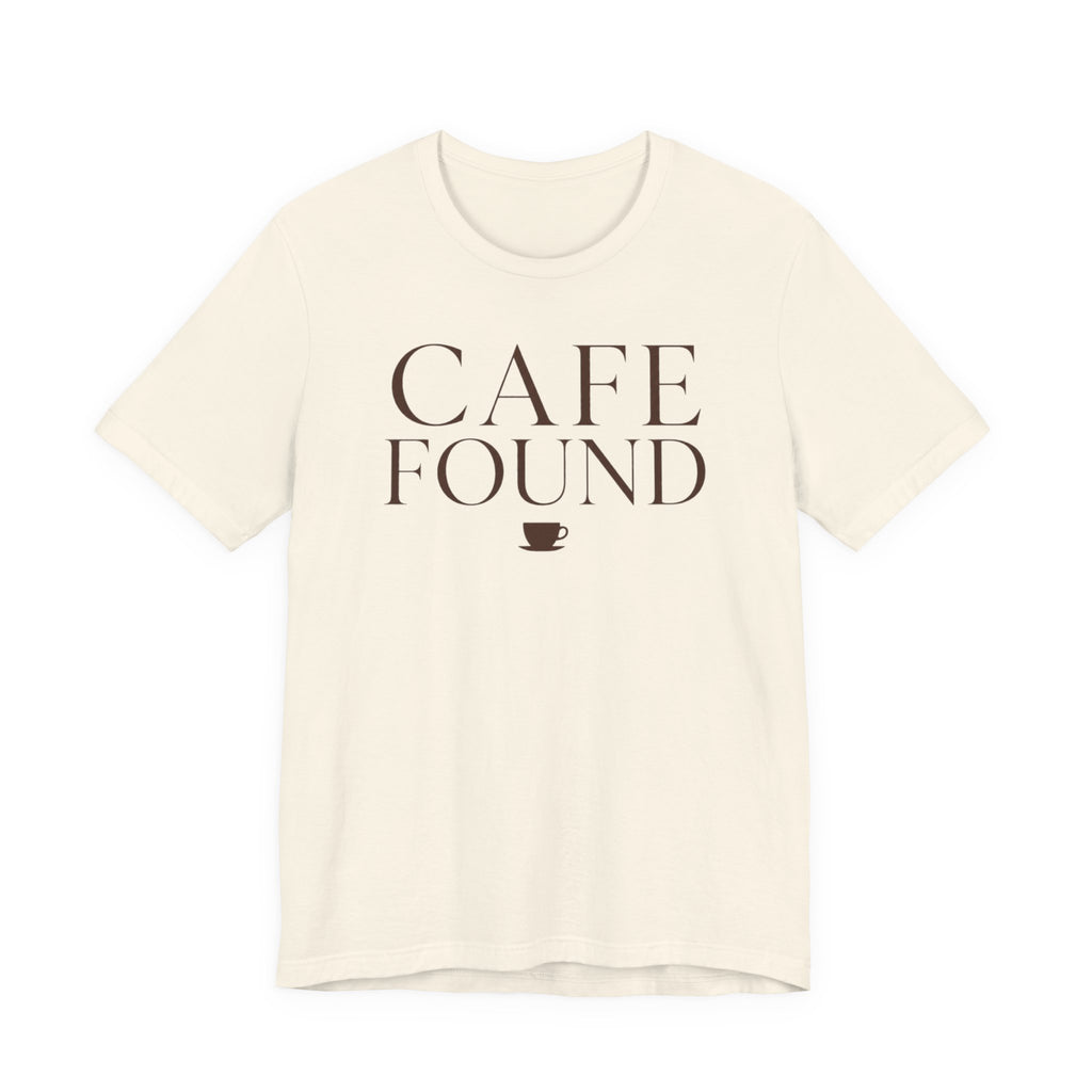 "Café Found" T-Shirt