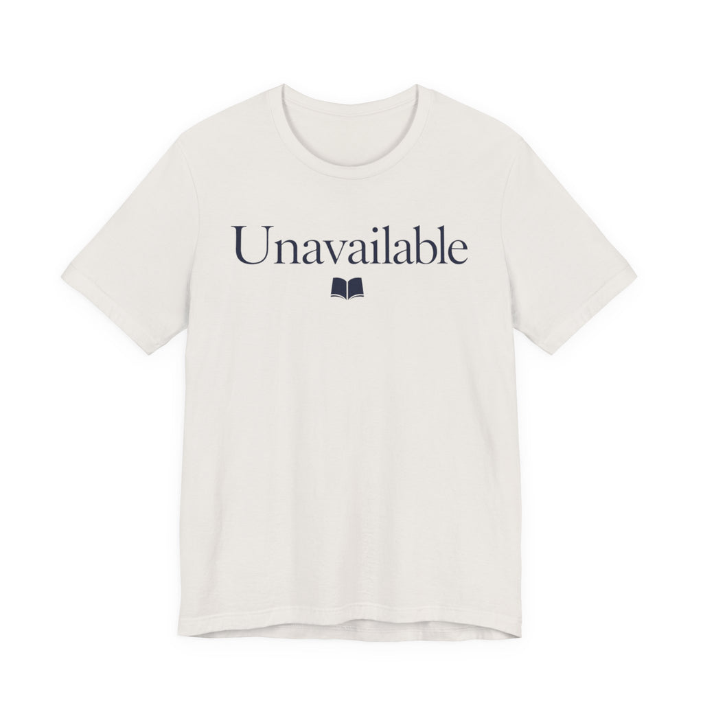 "Unavailable" T-Shirt