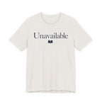 "Unavailable" T-Shirt