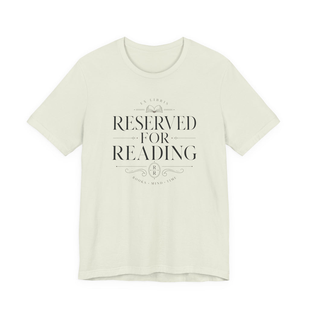 "Reserved for Reading" T-Shirt