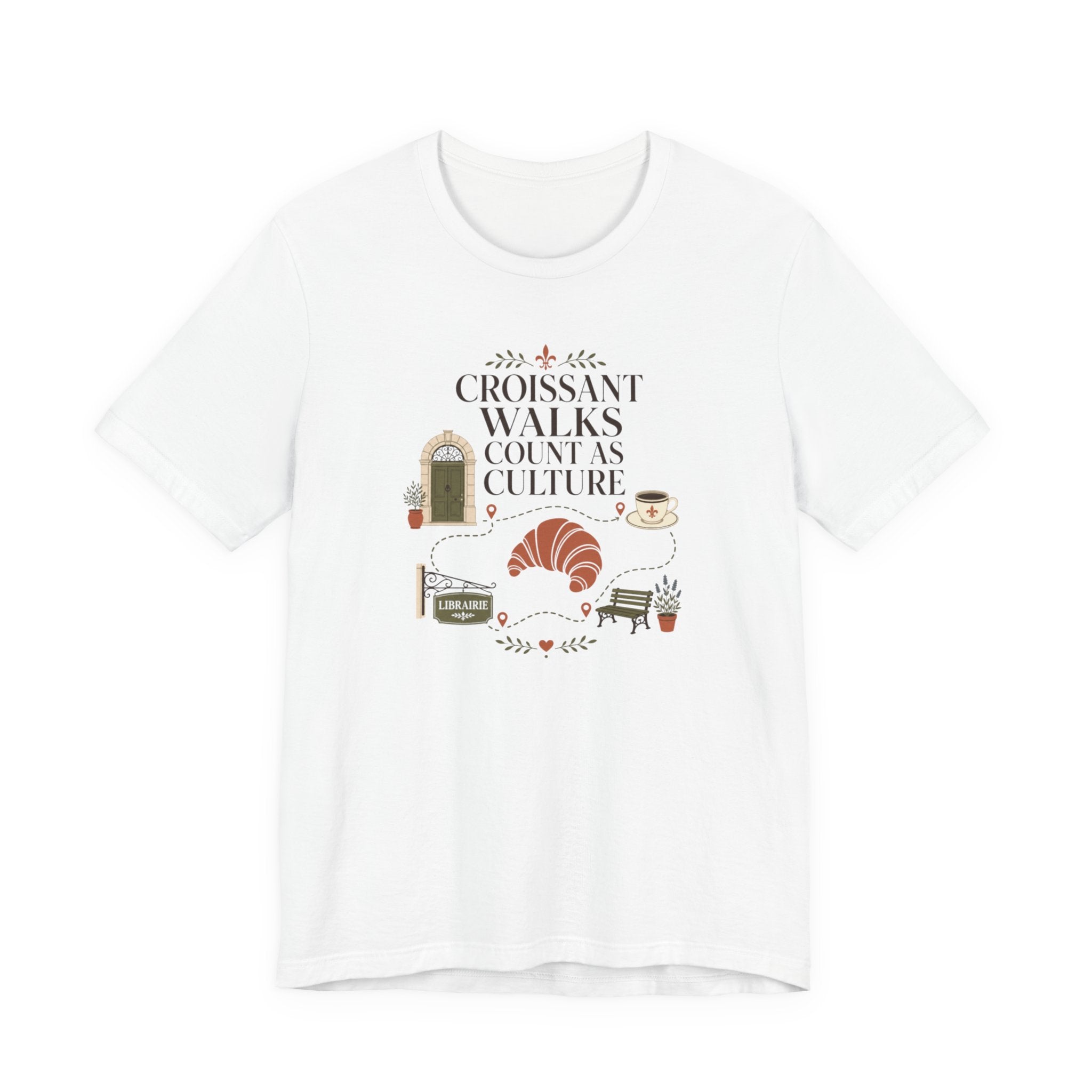 "Croissant Walks..." T-Shirt
