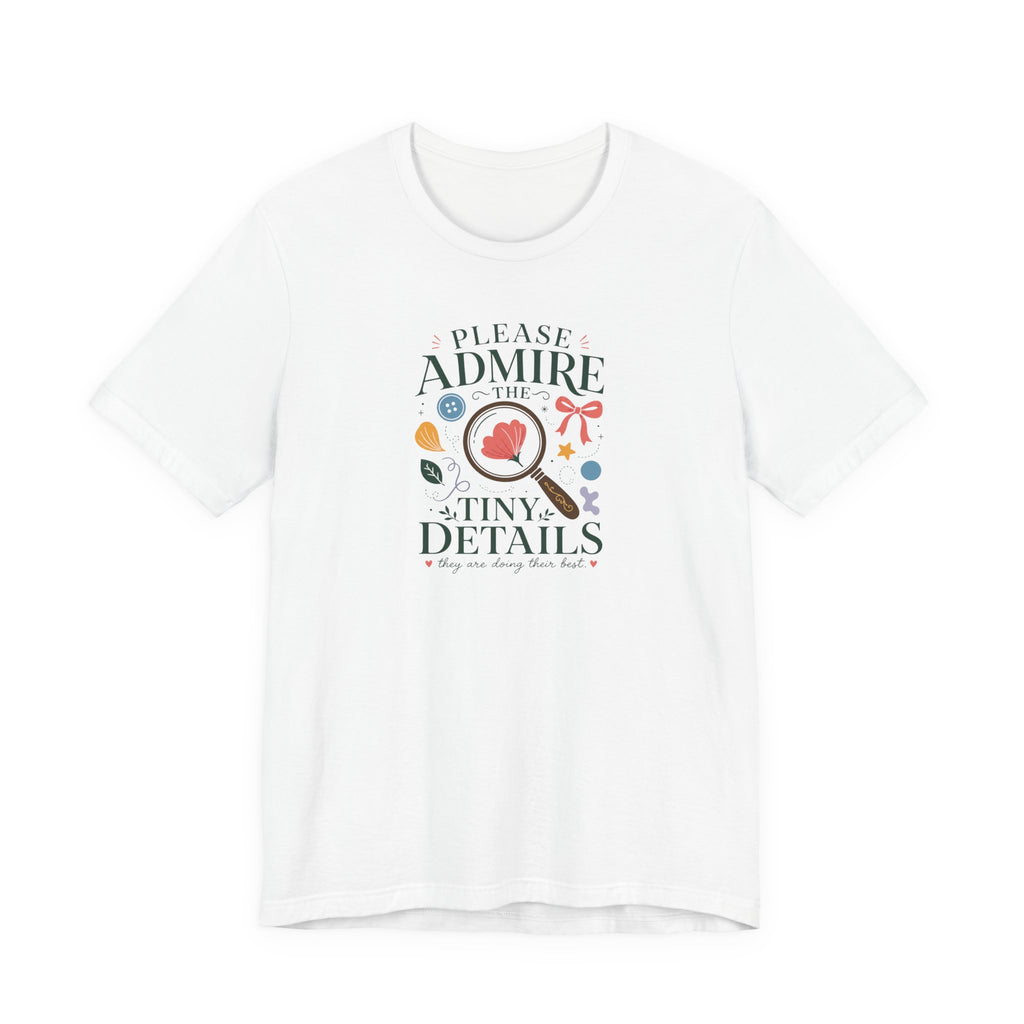 "Tiny Details" T-Shirt