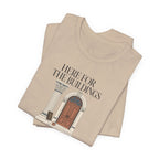 "Here For The Buildings" T-Shirt
