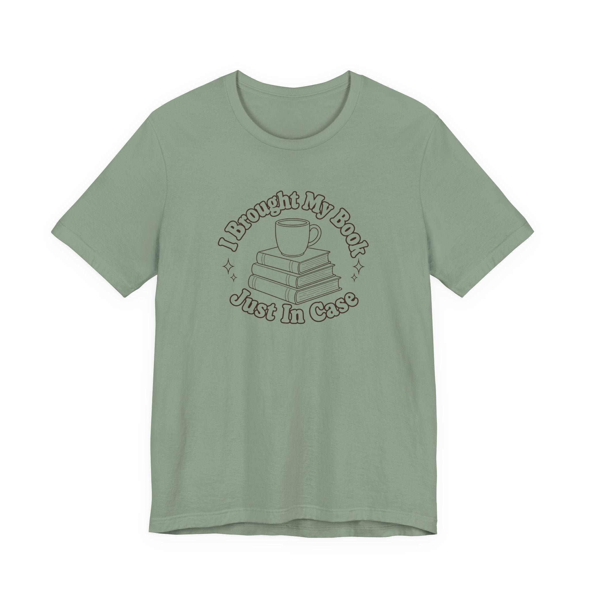 "I Brought My Books Just In Case" LT T-Shirt
