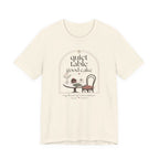 "Quiet Table Good Cake" T-Shirt