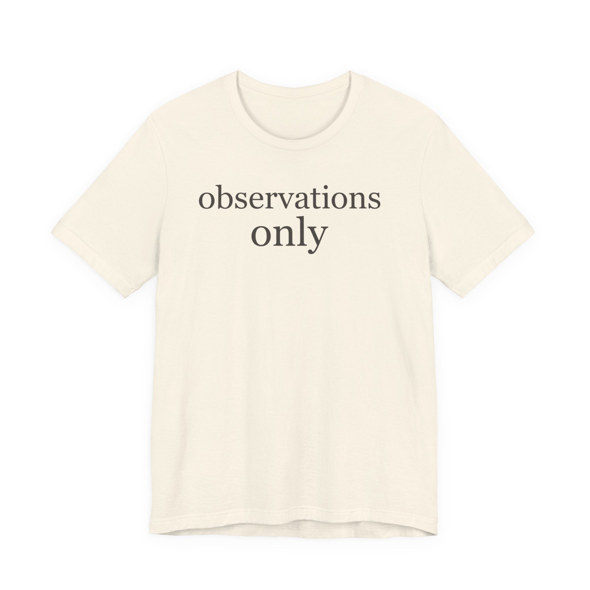 Observations OnlyT-Shirt