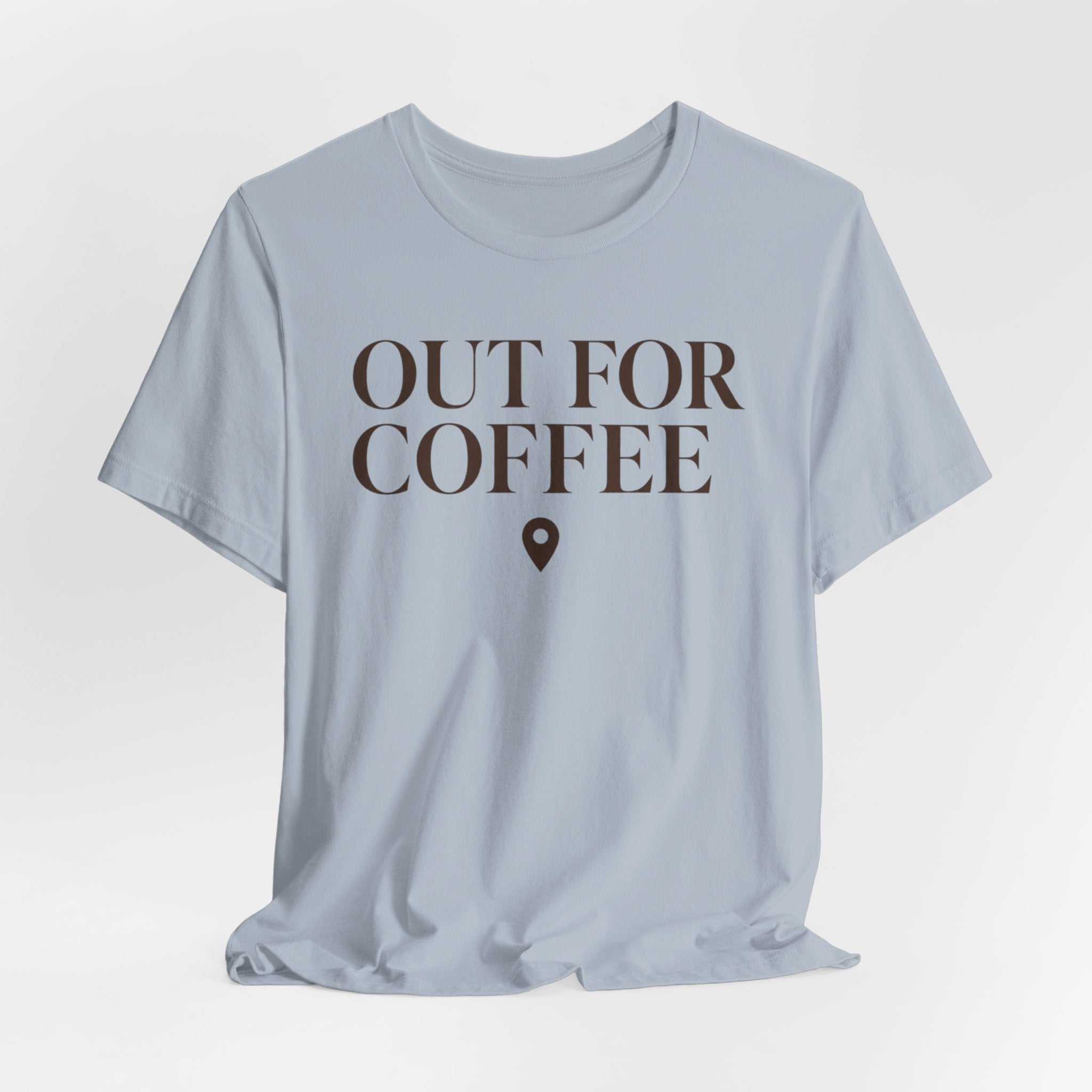 Out for CoffeeT-Shirt