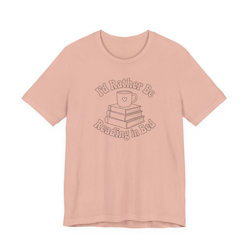 "I'd Rather Be Reading In Bed"