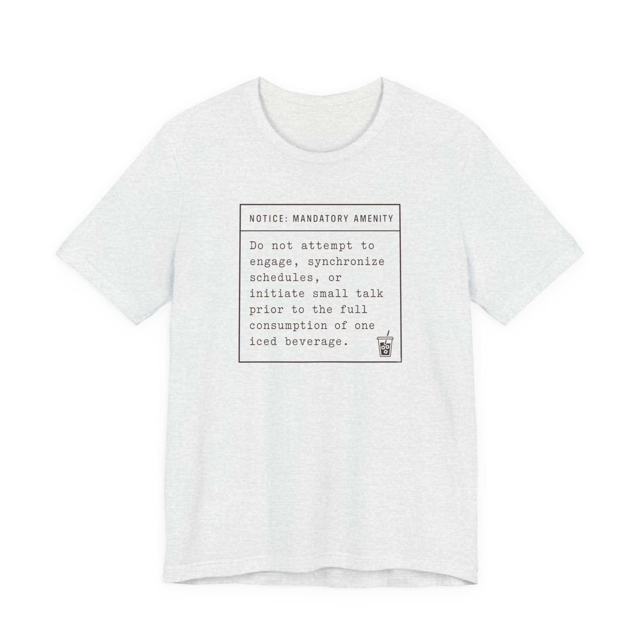 "Mandatory Amenity" T-Shirt
