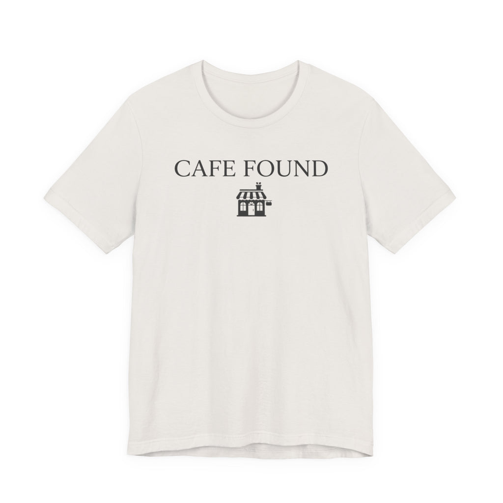"Café Found" Shoppe T-Shirt