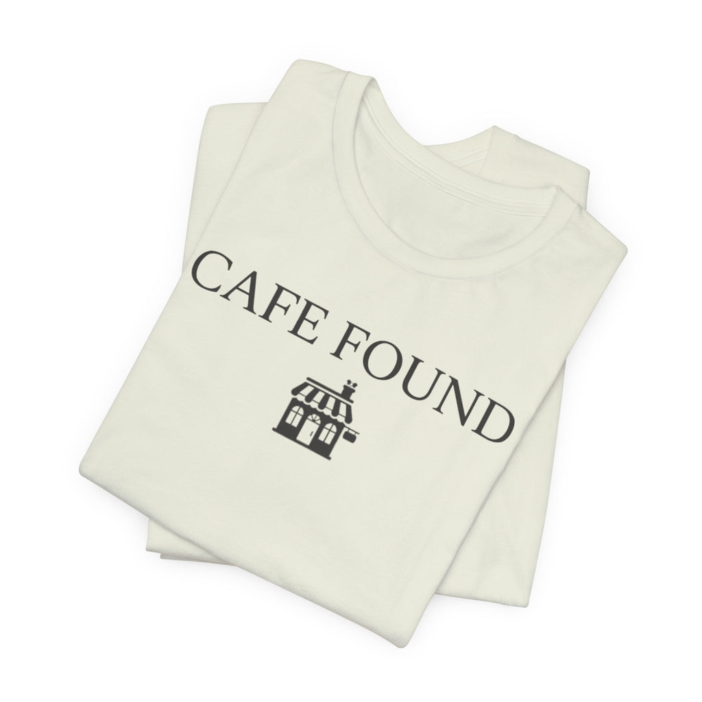 "Café Found" Shoppe T-Shirt