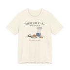 "Museum Café for Lunch" T-Shirt
