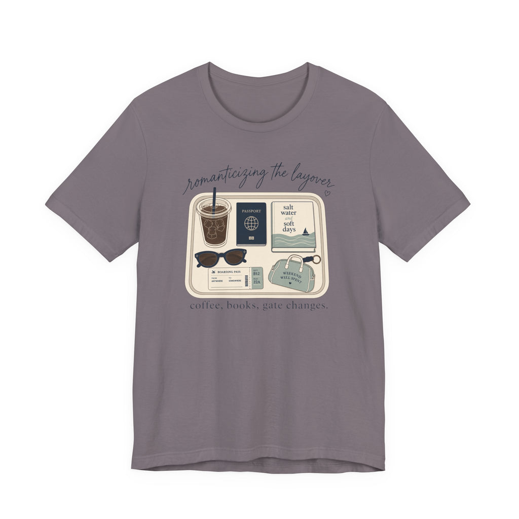 "Romanticizing the Layovers" T-Shirt