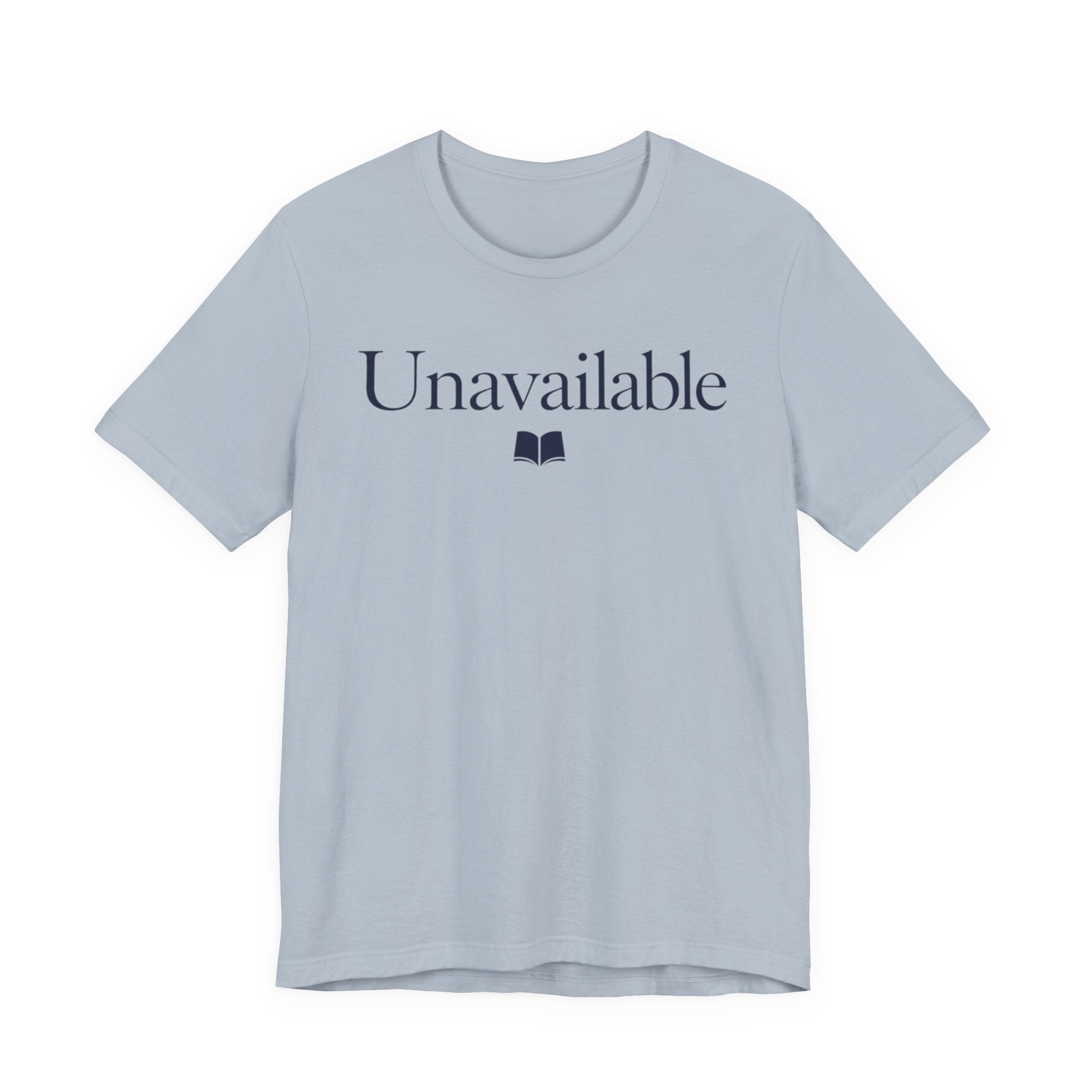 "Unavailable" T-Shirt