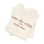 Into the Wilds of the Book StoreT-Shirt