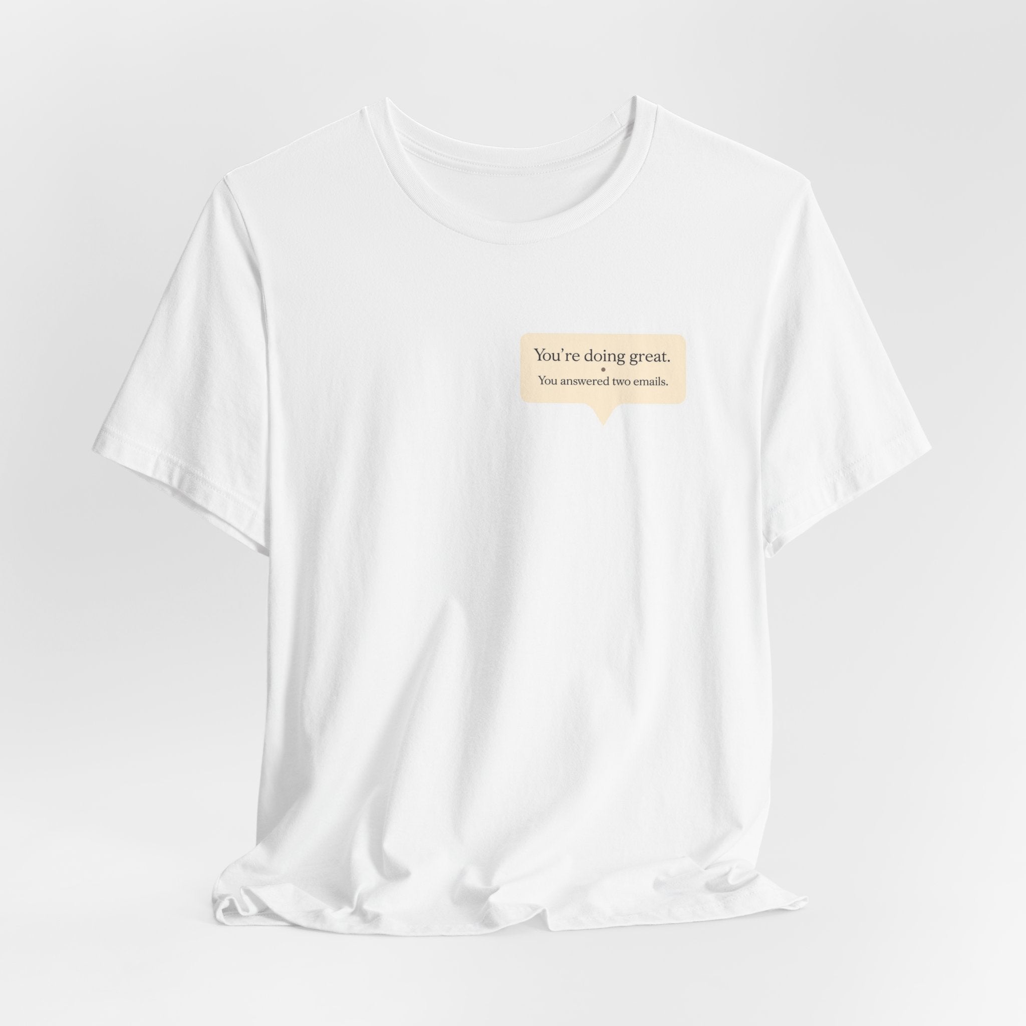 "You're Doing Great" T-Shirt