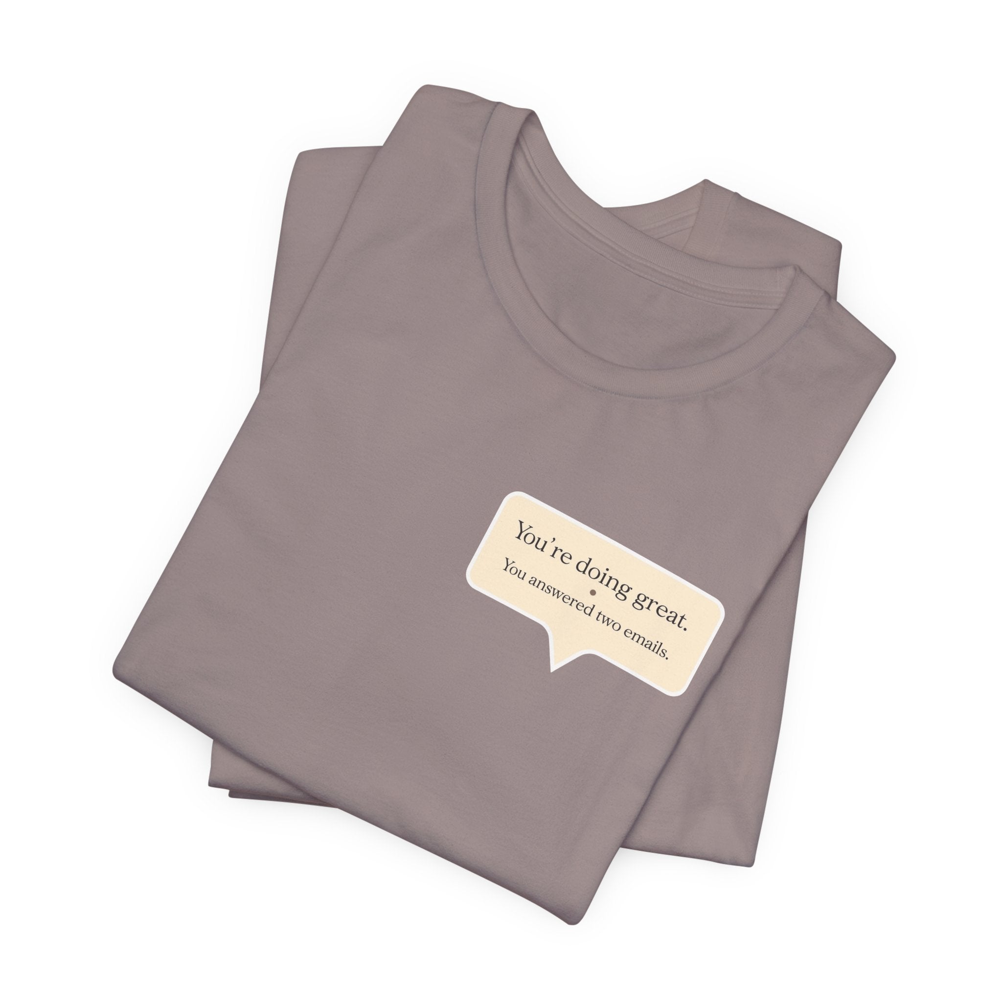 "You're Doing Great" T-Shirt