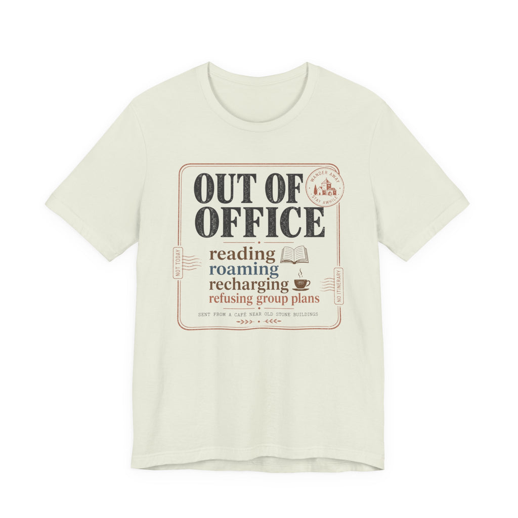 "Out of Office" Announcement T-Shirt