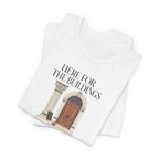 "Here For The Buildings" T-Shirt