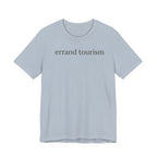 "Errand Tourism" T-Shirt