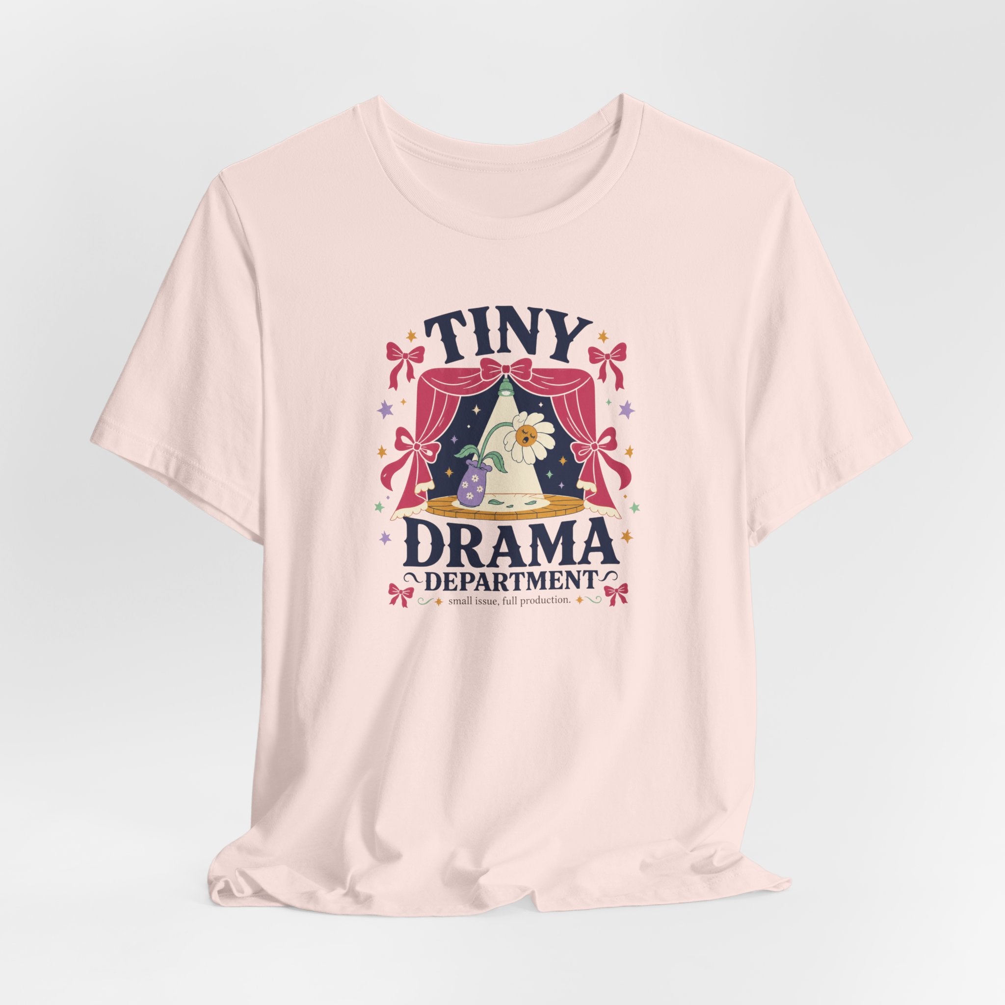 "Tiny Drama Department" T-Shirt