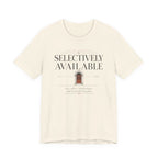 Selectively AvailableT-Shirt