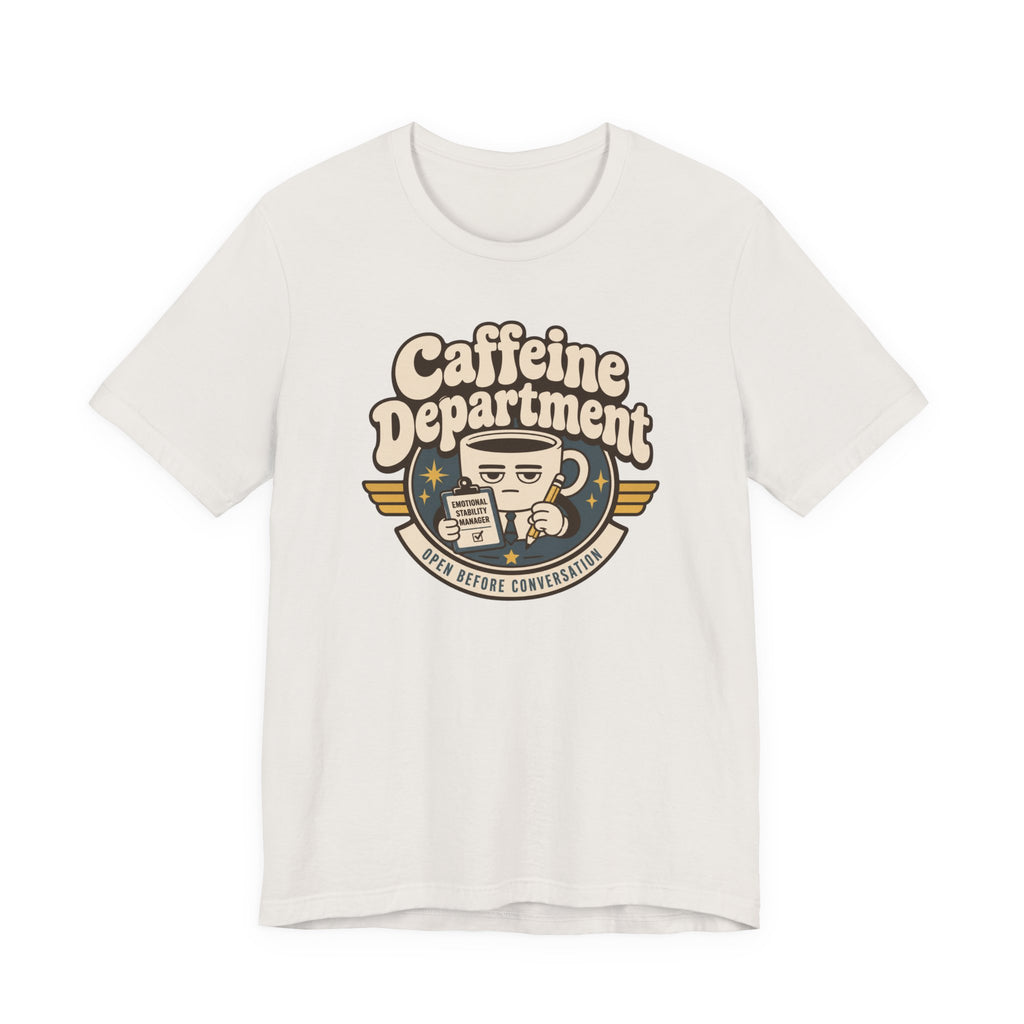 "Caffeine Department" Cup T-Shirt