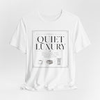 Quiet Luxury DefinitionT-Shirt