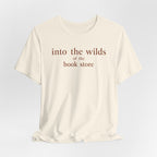 Into the Wilds of the Book StoreT-Shirt