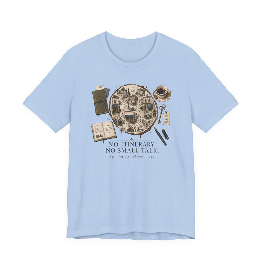 "No Itinerary, No Small Talk" Map T-Shirt