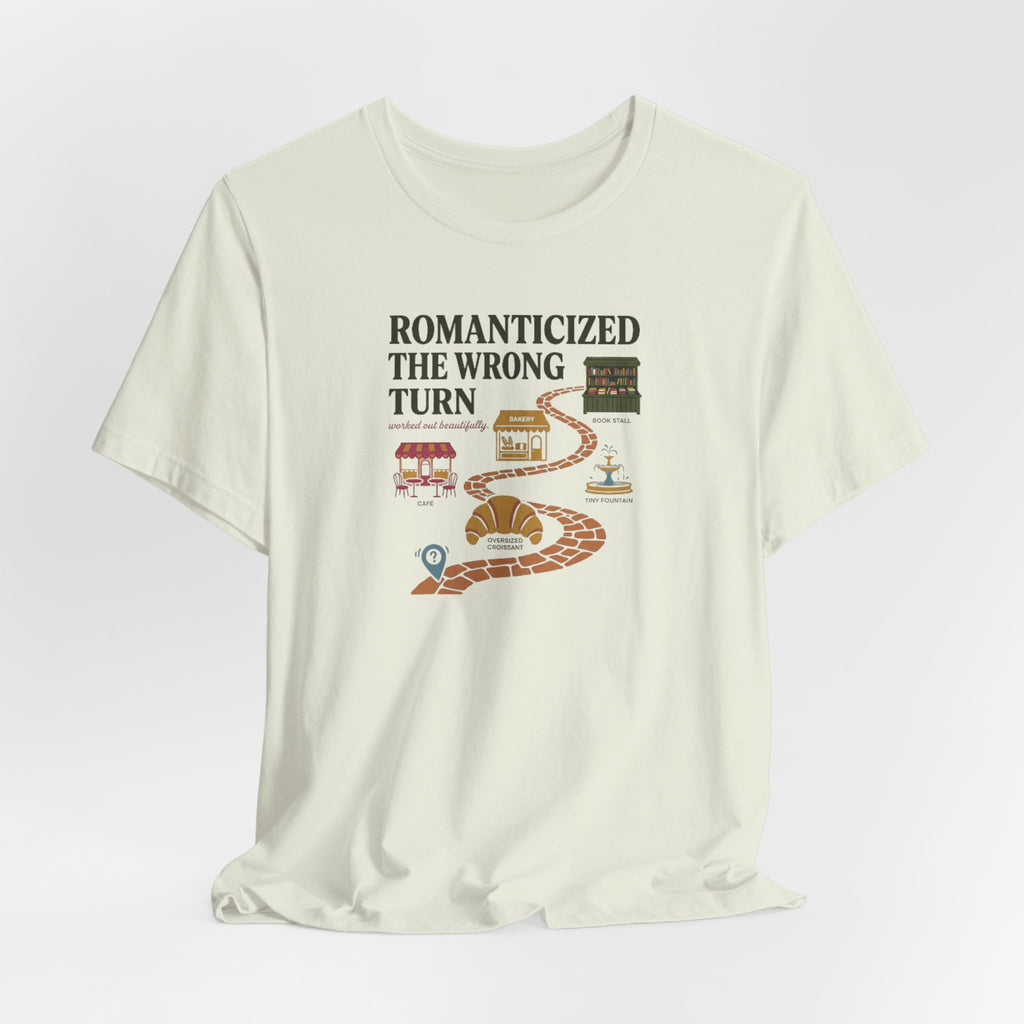 "Romanticized The Wrong Turn" T-Shirt