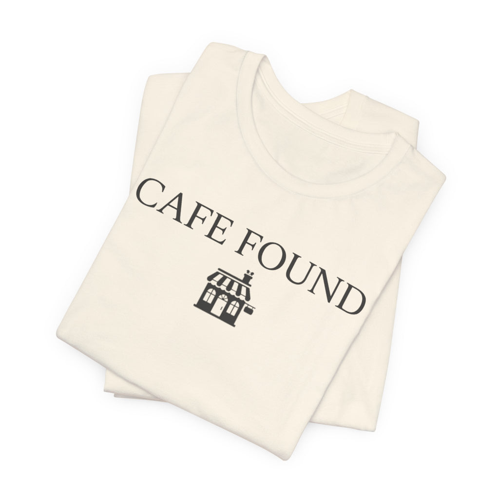 "Café Found" Shoppe T-Shirt