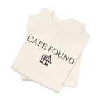"Café Found" Shoppe T-Shirt