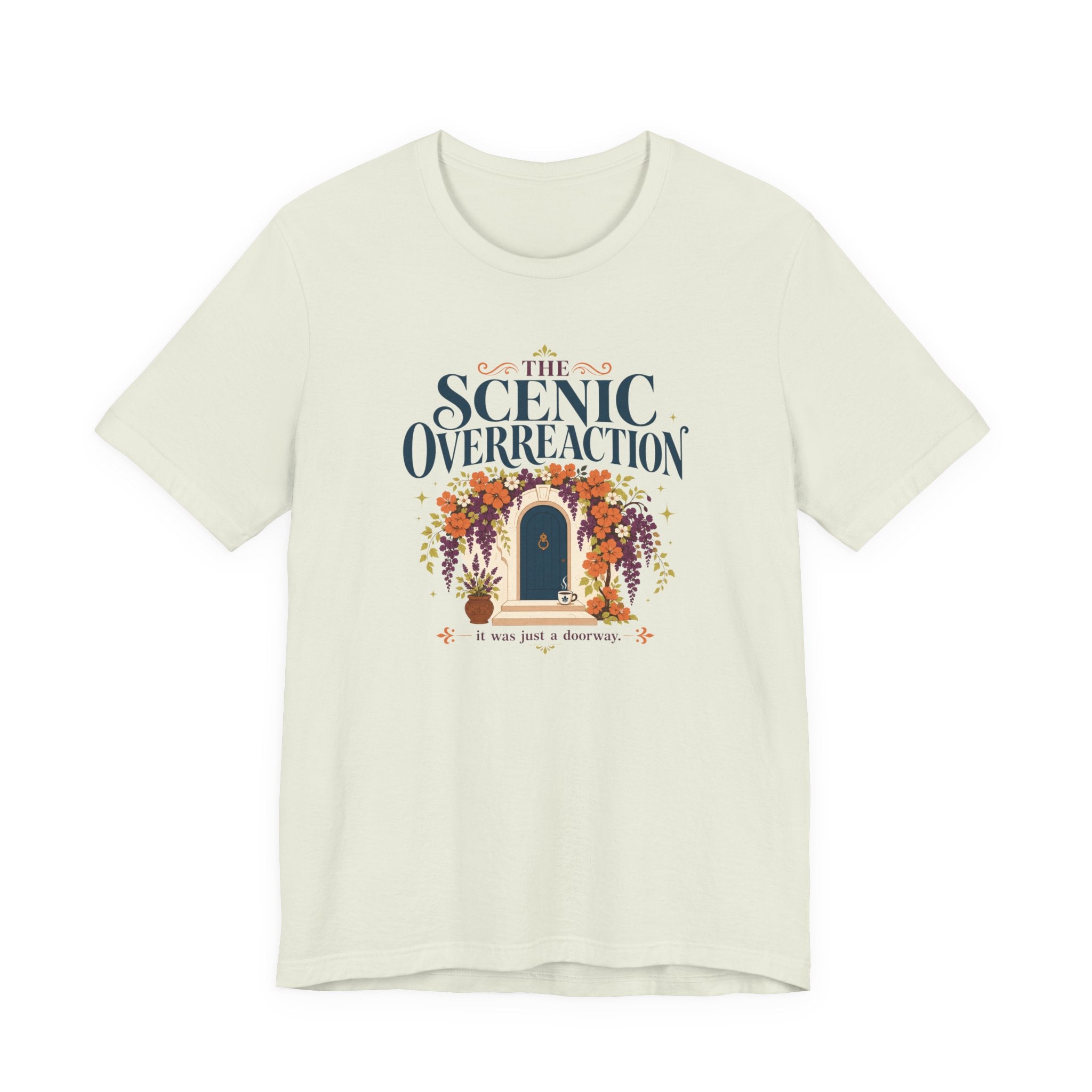 "Scenic Overreaction" T-Shirt