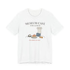 "Museum Café for Lunch" T-Shirt